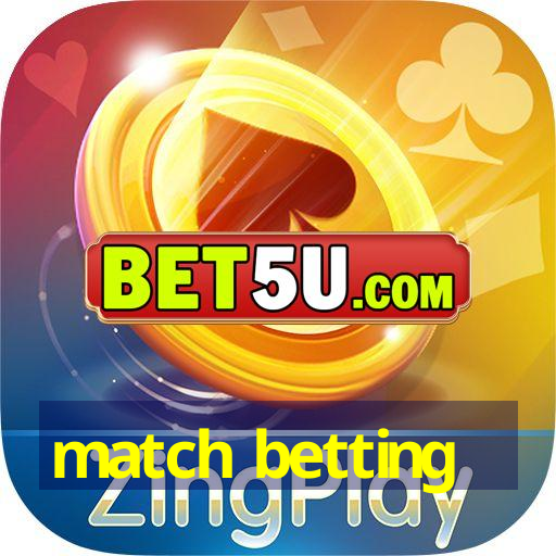 match betting